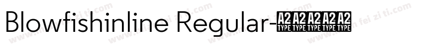 Blowfishinline Regular字体转换